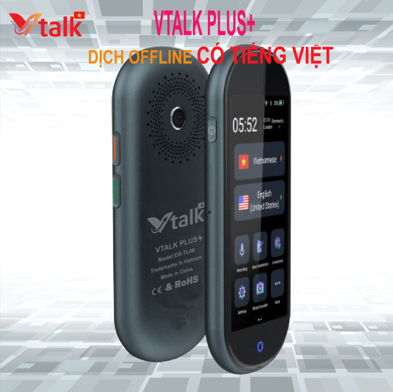 Máy Phiên Dịch VTalk Plus+ 2024 - Mang Thương Hiệu Việt Nam - Hỗ Trợ Dịch Offline Có Tiếng Việt