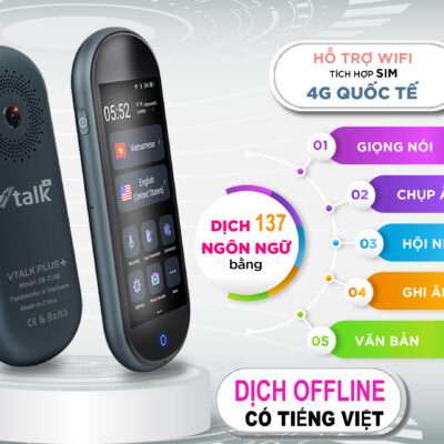 Máy Phiên Dịch VTalk Plus+ 2024 - Mang Thương Hiệu Việt Nam - Hỗ Trợ Dịch Offline Có Tiếng Việt