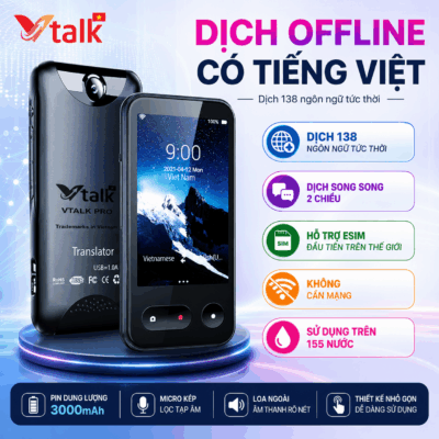 Máy Phiên Dịch VTalk Pro+ 2026 – Dịch Tức Thời , Hỗ Trợ Song Song 2 Chiều Thương Hiệu Việt Nam